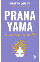 Pranayama - la dynamique du souffle