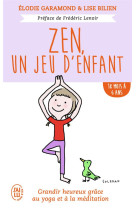 Zen, un jeu d'enfant  -  de 18 mois a 6 ans