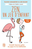 Zen, un jeu d'enfants  -  de 6 ans a 11 ans