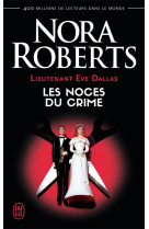 Lieutenant eve dallas tome 44 : les noces du crime