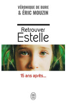 Retrouver estelle, 15 ans apres...