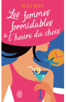 Les femmes formidables a l'heure du choix