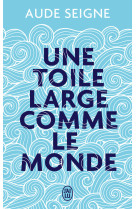 Une toile large comme le monde