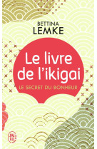 Le livre de l'ikigai - le secret du bonheur