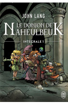 Le donjon de naheulbeuk : integrale vol.1