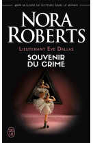 Lieutenant eve dallas tome 22 : souvenirs du crime