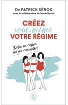 Creez vous-meme votre regime