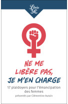 Ne me libère pas, je m'en charge