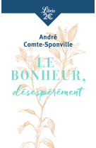 Le bonheur, desesperement