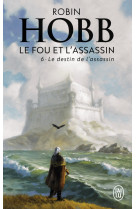 Le fou et l'assassin - t06 - le destin de l'assassin