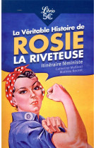 La veritable histoire de rosie la riveteuse - itineraire feministe