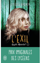 Kayla marchal tome 1 : l'exil