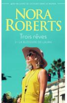 Trois reves - vol03 - la blessure de laura