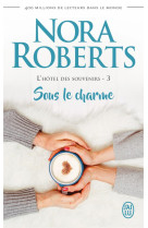 L'hotel des souvenirs tome 3 : sous le charme