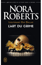 Lieutenant eve dallas : l'art du crime