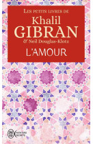 Les petits livres de khalil gibran - l'amour