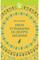 Dieux et pharaons de l'egypte ancienne