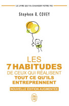 Les 7 habitudes de ceux qui realisent tout ce qu'ils entreprennent - le livre qui va changer votre v