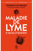 Maladie de lyme : 11 mois d'enfer !