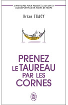 Prenez le taureau par les cornes