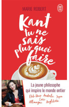 Kant tu ne sais plus quoi faire, il reste la philo