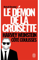 Le demon de la croisette  -  harvey weinstein cote coulisses