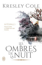 Les ombres de la nuit, integrale tome 1  -  morsure secrete, la valkyrie sans coeur, charmes