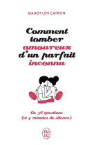 Comment tomber amoureux d'un parfait inconnu en 36 questions (et 4 minutes de silence)