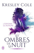 Les ombres de la nuit  -  l'espionne du royaume