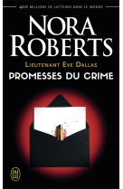 Lieutenant eve dallas tome 28 : promesses du crime