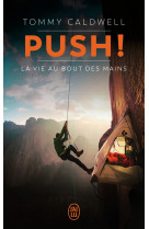 Push ! - la vie au bout des mains