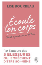 Ecoute ton corps - ton plus grand ami sur la terre