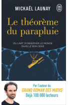 Le theoreme du parapluie ou l'art d'observer le monde dans le bon sens