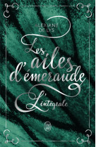 Les ailes d'emeraude : integrale