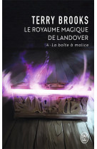 Le royaume magique de landover tome 4 : la boite a malice