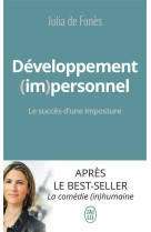 Developpement (im)personnel - le succes d'une imposture