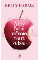 Amy byler envoie tout valser