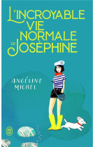 L'incroyable vie normale de josephine