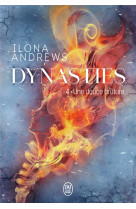 Dynasties tome 4 : une douce brulure