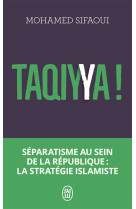 Taqiyya ! separatisme au sein de la republique : la strategie islamiste