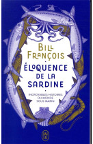 Eloquence de la sardine - incroyables histoires du monde sous-marin