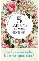 Les 5 parfums de notre histoire