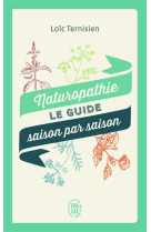 Naturopathie - le guide saison par saison