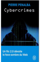 Cybercrimes : un flic 2.0 devoile la face sombre du web