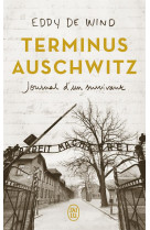 Terminus auschwitz - journal d'un survivant