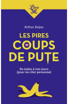 Les pires coups de pute  -  de judas a nos jours (pour ne citer personne)