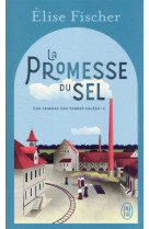 Les femmes des terres salees tome 2 : la promesse du sel