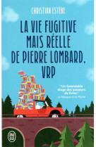 La vie fugitive mais reelle de pierre lombard, vrp