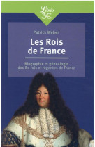 Les rois de france - biographie et genealogie de 80 rois et regentes de france