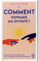 Comment exprimer ma divinite ?